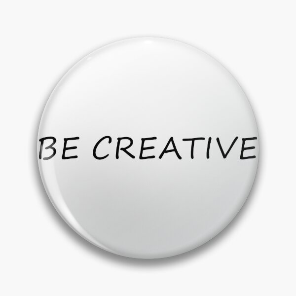 Item preview, Be Creative  designed and sold by Corbitron.