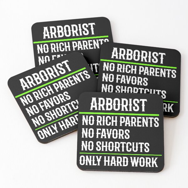 Item preview, Arborist No Rich Parents No Favors No Shortcuts Only Hard Work designed and sold by TeesYouWant.