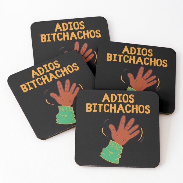 Item preview, Adios Bitchachos designed and sold by vibrantyy.