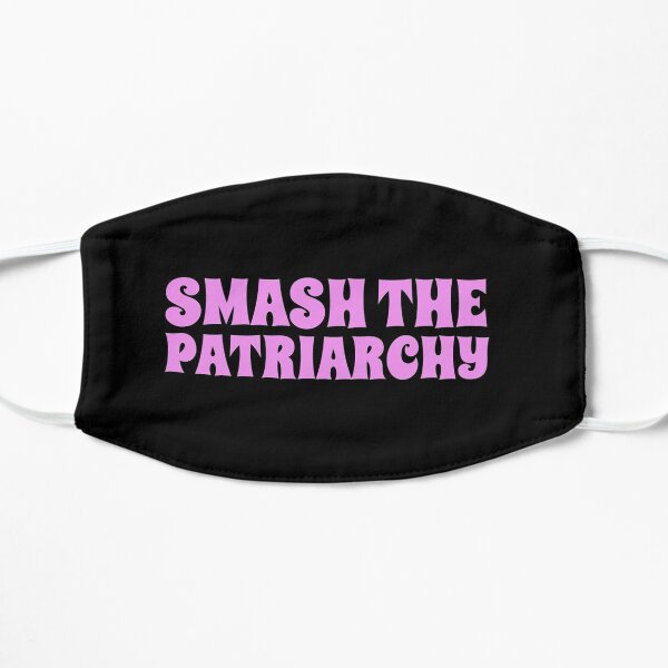 Smash the Patriarchy Flat Mask