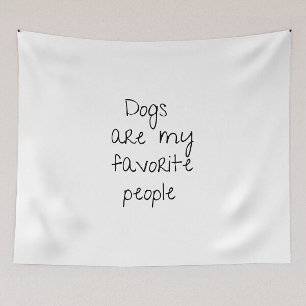 Item preview, Dogs are my favorite people; Funny quote; Dog mom; Dog lover; Dog lover gift designed and sold by cyhdesign.
