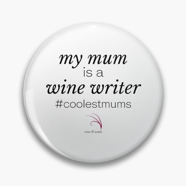 Item preview, Wine quote coolestmums mum is a wine writer designed and sold by wineandwords.