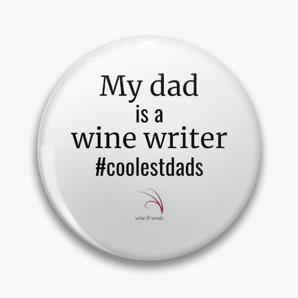 Item preview, Wine quote coolestdads dad is a wine writer designed and sold by wineandwords.