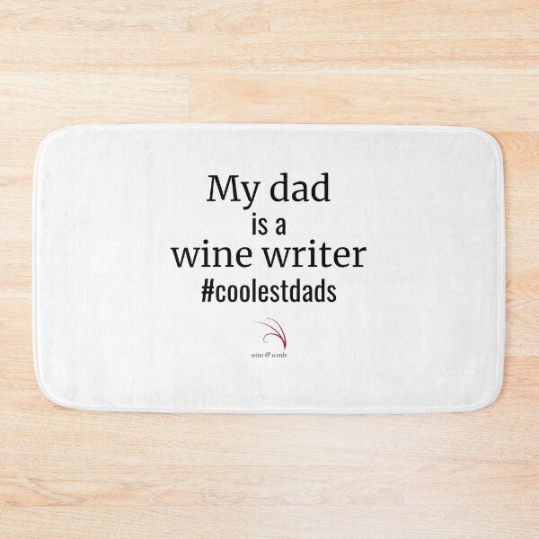 Item preview, Wine quote coolestdads dad is a wine writer designed and sold by wineandwords.