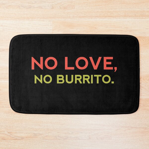 Item preview, NO LOVE NO BURRITO - Funny Food Lover Gift designed and sold by yeknow.