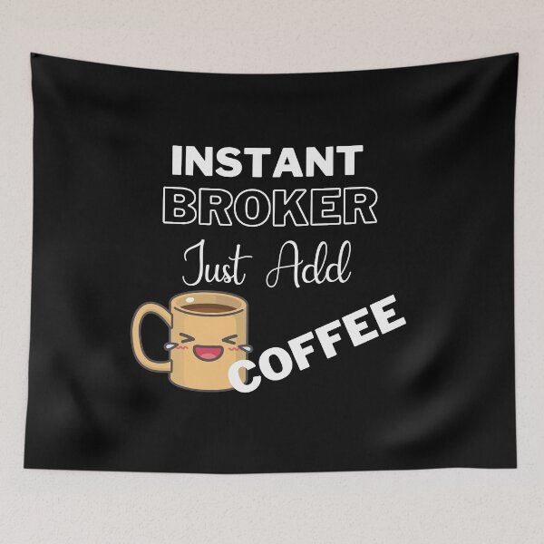 Item preview, Instant Broker Just Add Coffee On Black | Instant People designed and sold by SerendipityNow.