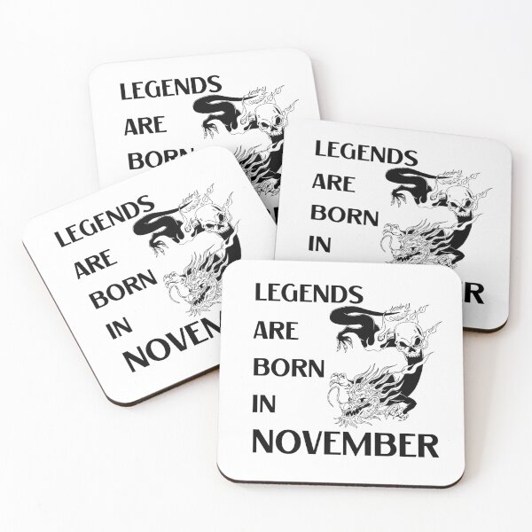 Item preview, Legends Are Born in November Birthday Quotes Dragon White designed and sold by NickDsigns.