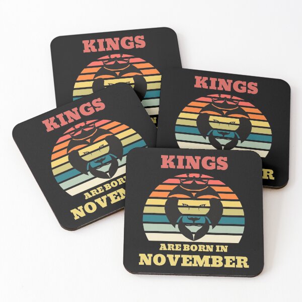 Item preview, Kings Are Born in November Birthday Quotes Retro designed and sold by NickDsigns.