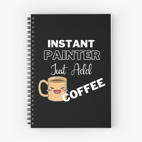 Item preview, Instant Painter Just Add Coffee On Black | Instant People designed and sold by SerendipityNow.