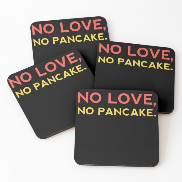 Item preview, NO LOVE NO PANCAKE - Funny Food Lover Gift designed and sold by yeknow.