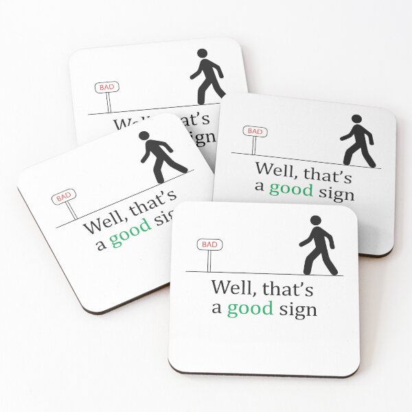 Item preview, Well That's A Good Sign Sarcastic  designed and sold by LA diseños.