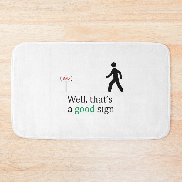 Item preview, Well That's A Good Sign Sarcastic  designed and sold by LA diseños.