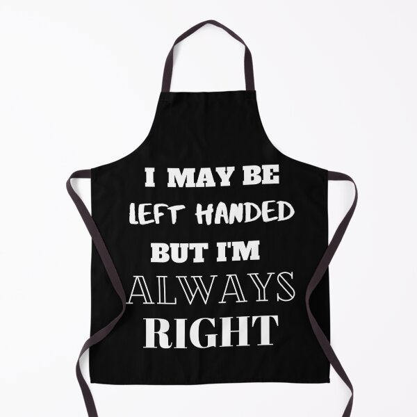 Item preview, I may be left-handed but I'm always right designed and sold by BarvinWayne.