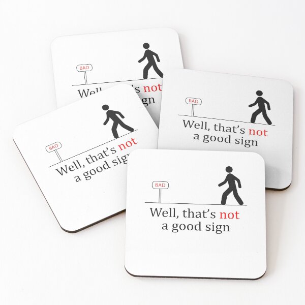 Item preview, Well That's Not A Good Sign Sarcastic  designed and sold by LA diseños.