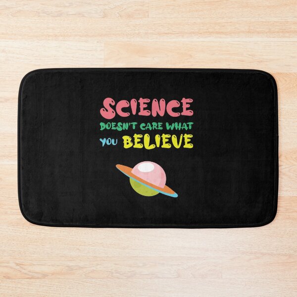 Item preview, Science Doesn't Care What You Believe, Cute Funny Gift For Science Lovers designed and sold by awesomedraw.