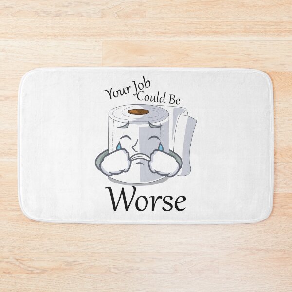 Item preview, Your Job Could Be Worse designed and sold by LA diseños.