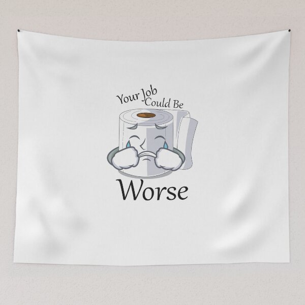 Item preview, Your Job Could Be Worse designed and sold by LA diseños.