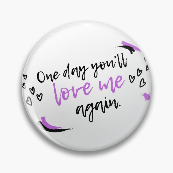 Item preview, One Day You'll Love Me Again designed and sold by blazikin.