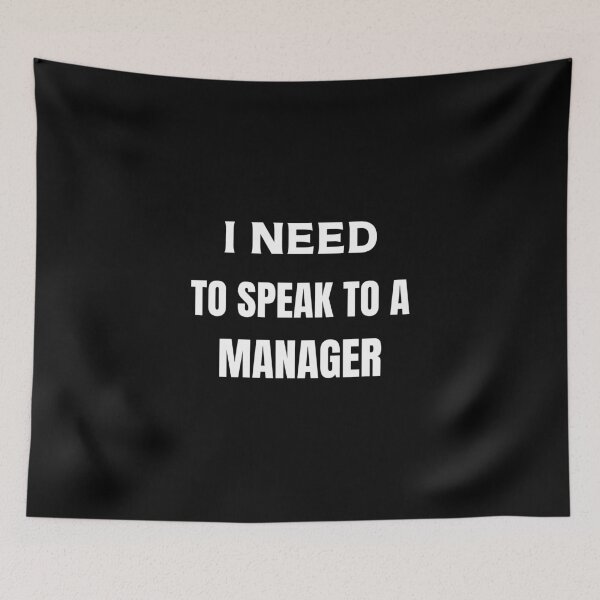Item preview, I Need To Speak To A Manager designed and sold by Laurelbdesigns.