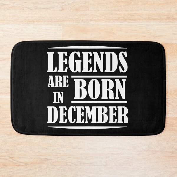 Item preview, Legends Are Born In December | Birthdays designed and sold by SerendipityNow.