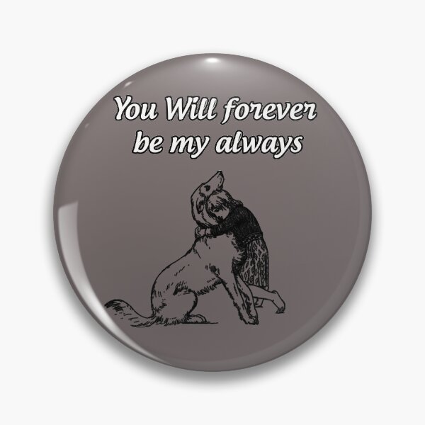 Item preview, You Will forever be my always designed and sold by LucianaArts.
