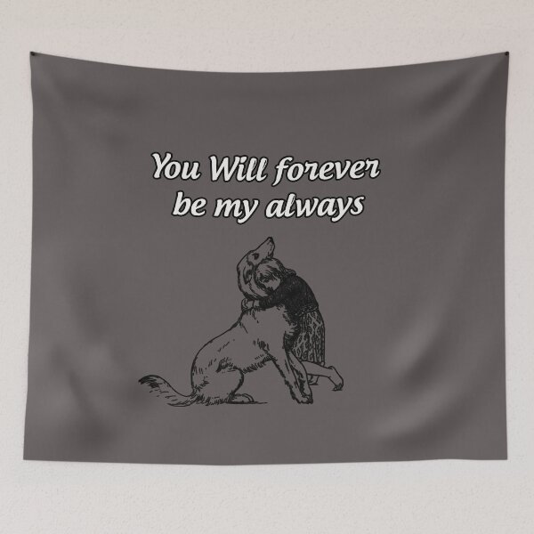 Item preview, You Will forever be my always designed and sold by LucianaArts.