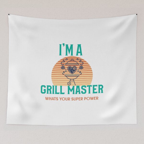 Item preview, I'm a Grill Master What's Your Super Power designed and sold by Shirt Slanger.