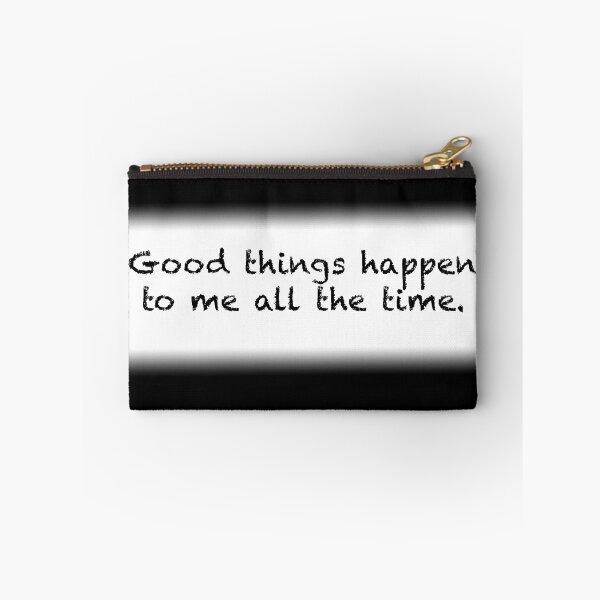 Item preview, Good things happen to me all the time designed and sold by Espirit-Images.
