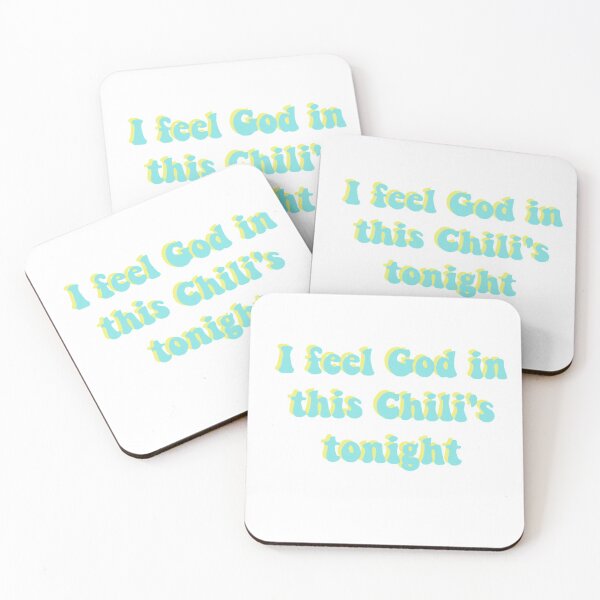 Item preview, I feel God in this Chili's tonight  designed and sold by AlyMarieStudios.