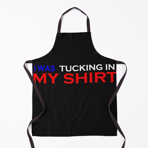 Item preview, Tucking In My Shirt designed and sold by TINASTORESHOPE.