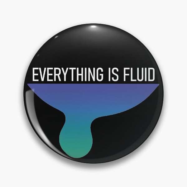 Item preview, Everything is Fluid designed and sold by AeroAstro.