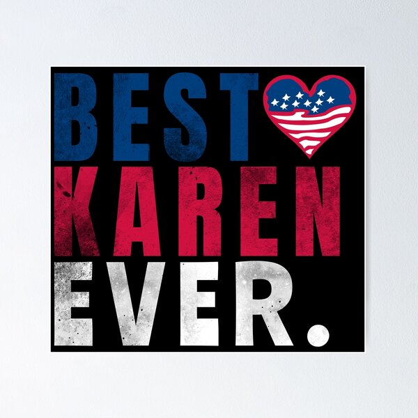 Item preview, Best Karen Ever designed and sold by GranadaStore.