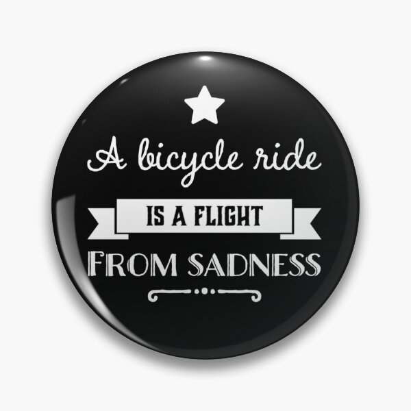 Item preview, A Bicycle Ride Is a Flight From Sadness designed and sold by Elena's Shop.
