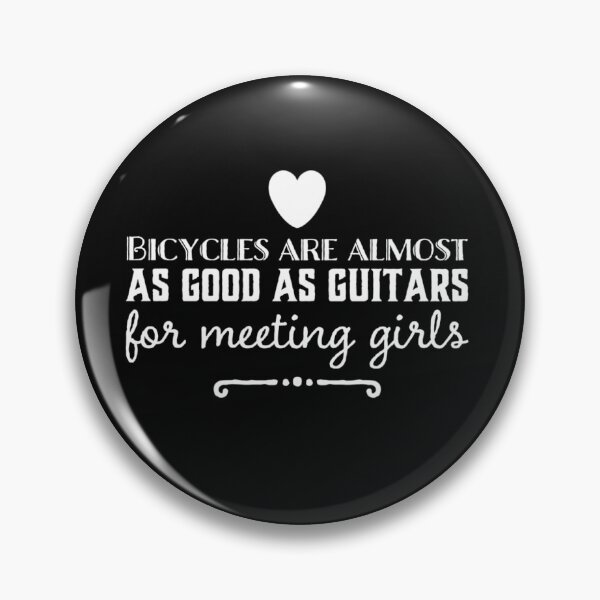 Item preview, Bicycles Are As Good As Guitars For Meeting Girls designed and sold by Elena's Shop.