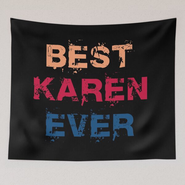 Item preview, Best Karen Ever  designed and sold by GranadaStore.