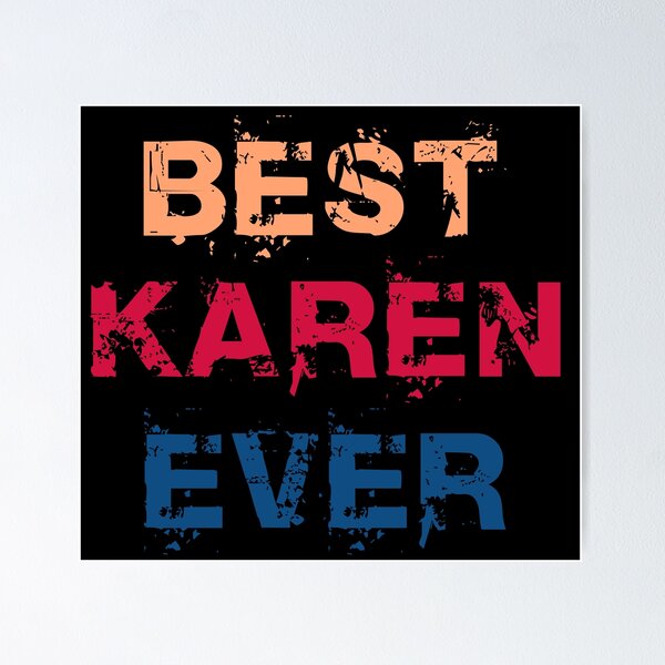 Item preview, Best Karen Ever designed and sold by GranadaStore.