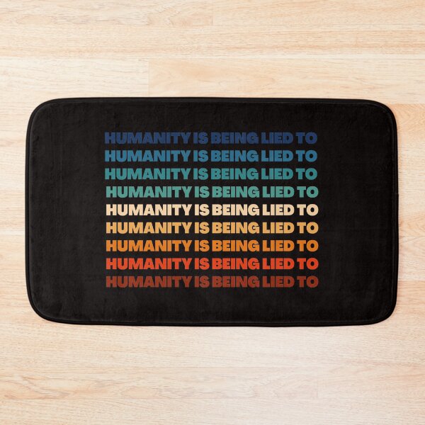 Item preview, Humanity is being lied to designed and sold by NomadMessenger.