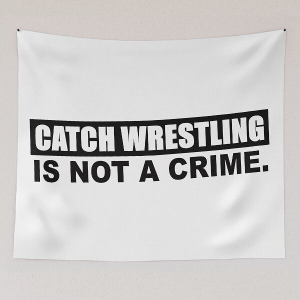 Item preview, Catch Wrestling Is Not A Crime (Black) designed and sold by SFXmedia.