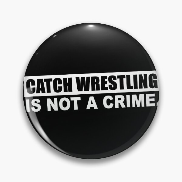 Item preview, Catch Wrestling Is Not A Crime (White) designed and sold by SFXmedia.