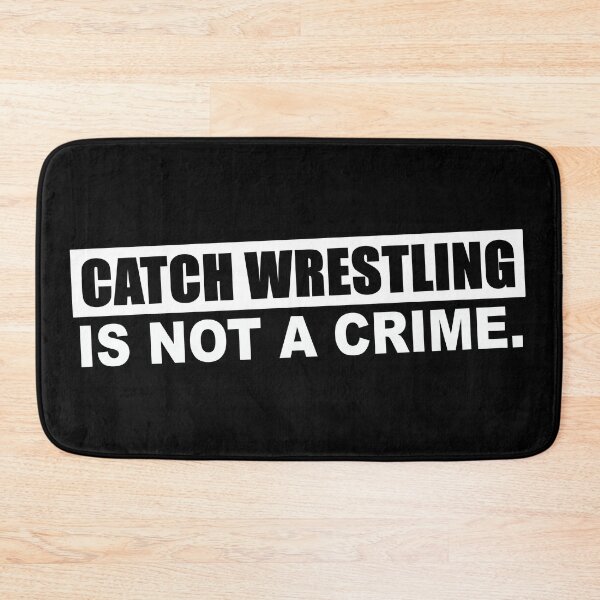 Item preview, Catch Wrestling Is Not A Crime (White) designed and sold by SFXmedia.
