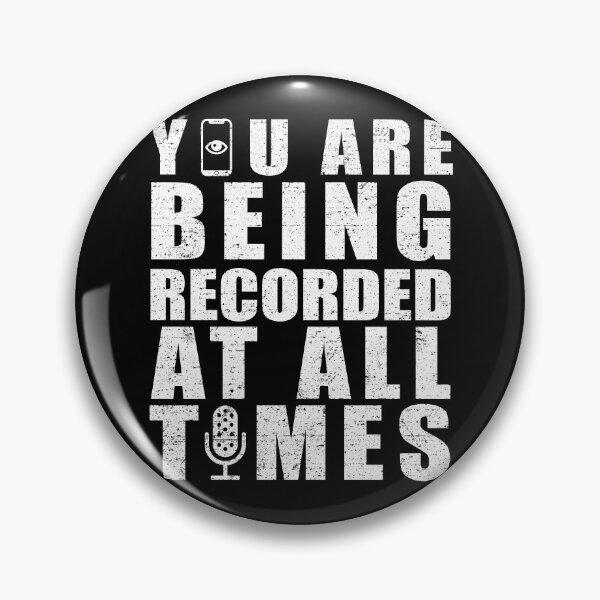 Item preview, You are being recorded at all times [Roufxis-Rb] designed and sold by RoufXis.