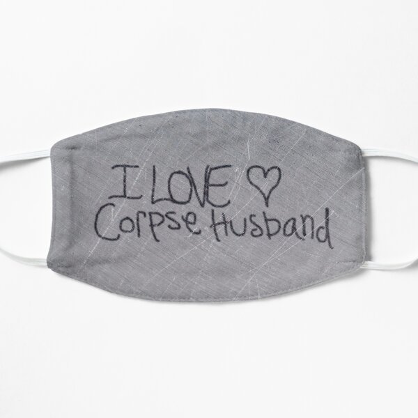 I love Corpse Husband Flat Mask