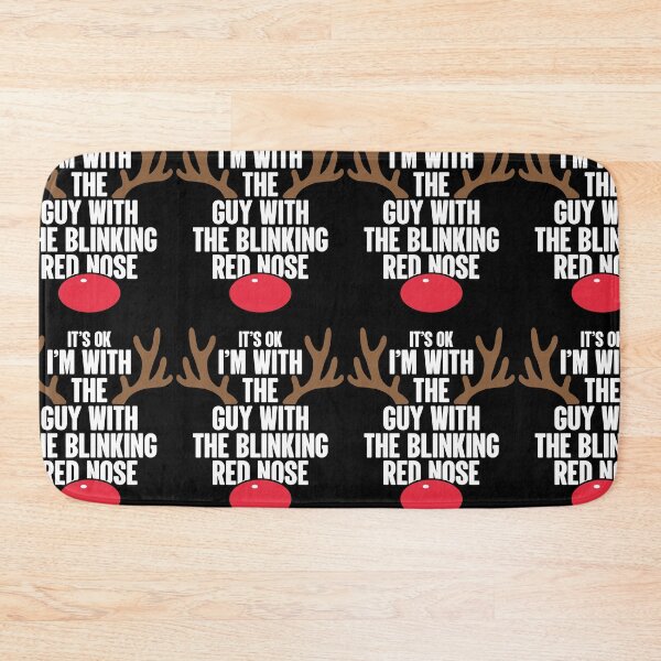 Item preview, It's Ok | I'm With That Guy With The Blinking Red Nose designed and sold by GravitiTees.