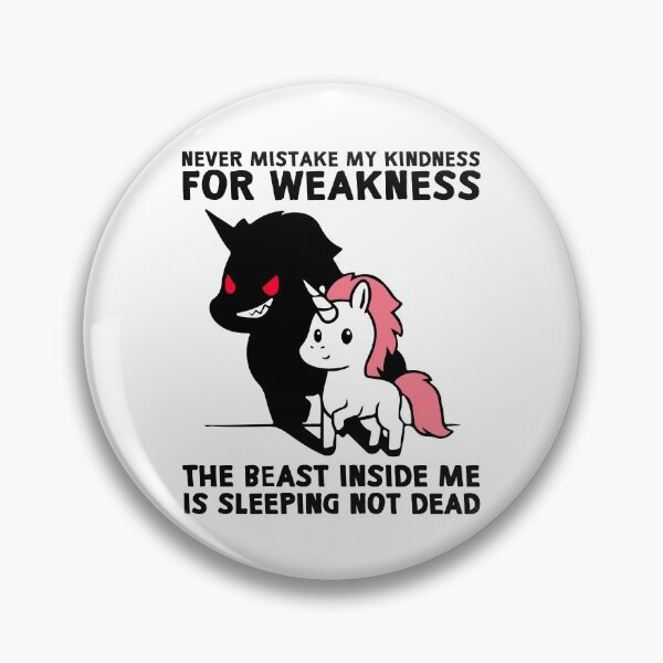 Item preview, Never Mistake My Kindness For Weakness, Funny Unicorn designed and sold by printify.
