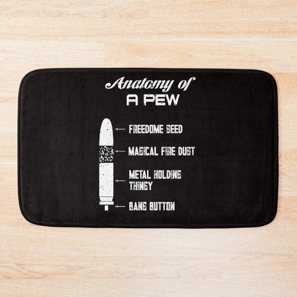Item preview, Anatomy of a Pew. Funny Gun Saying, Gift for Gun Lover designed and sold by weewhirlwind.