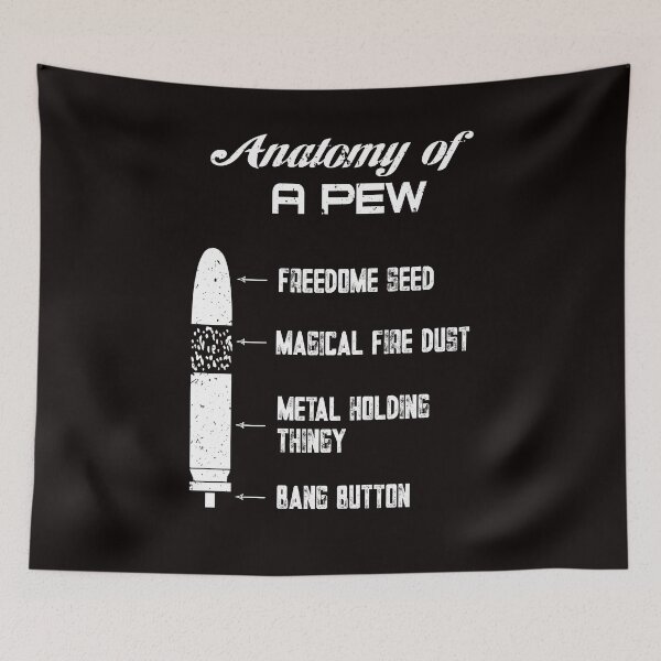 Item preview, Anatomy of a Pew. Funny Gun Saying, Gift for Gun Lover designed and sold by weewhirlwind.