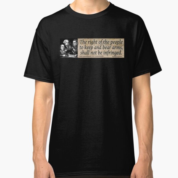 The 2nd Amendment Classic T-Shirt