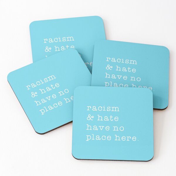 Item preview, Racism and Hate Have No Place Here Turquoise designed and sold by cutetype.