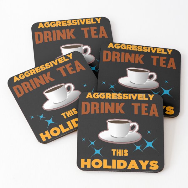 Item preview, Aggressively Drink Tea This Holidays - Cool Cup Of Tea And Text Effects designed and sold by leo121687.