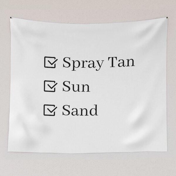 Item preview, Spray Tan, Sun, & Sand designed and sold by Destined2Wander.
